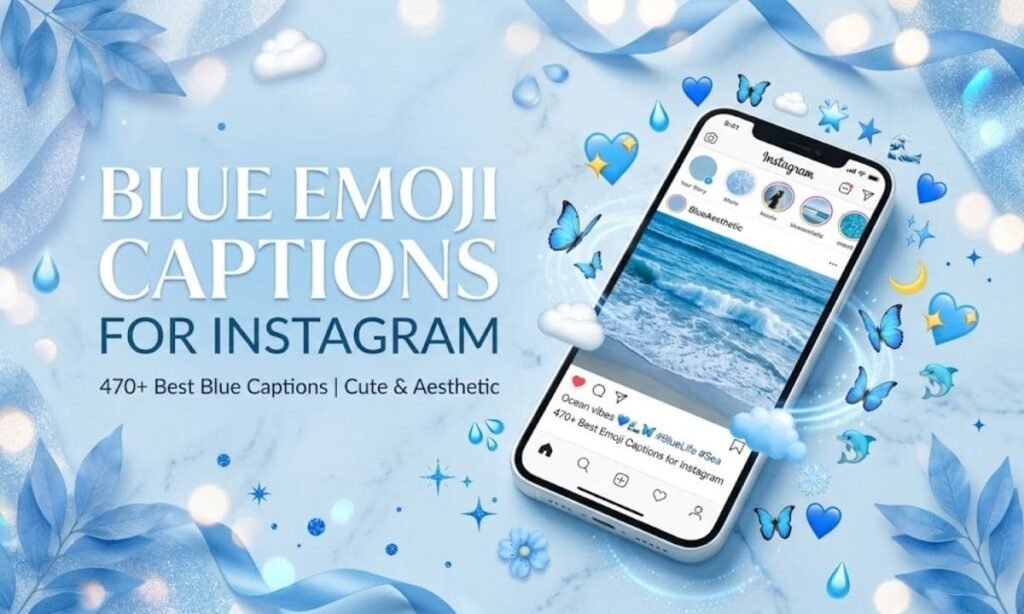 Blue Emoji Captions for Instagram